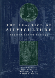 The Practice of Silviculture - Applied Forset Ecology (hardcover)