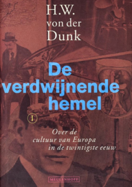 De verdwijnende hemel - Over de cultuur van Europa in de twintigste eeuw - Deel 1
