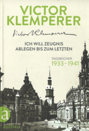 Victor Klemperer - Ich will Zeugnis ablegen bis zum Letzten - Tagebücher 1933-1941 (hardcover)