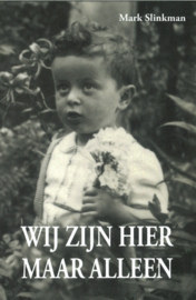 Wij zijn hier maar alleen
