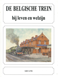 De Belgische trein bij leven en welzijn