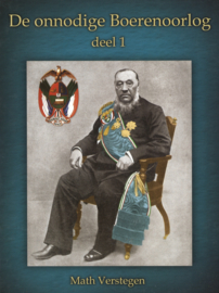 De onnodige Boerenoorlog - Deel 1 en 2