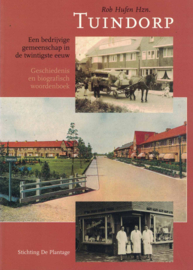 Tuindorp - Een bedrijvige gemeenschap in de twintigste eeuw, geschiedenis en biografisch woordenboek