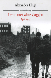 Lente met witte vlaggen April 1945