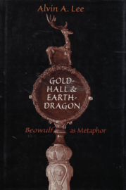 Gold-Hall and Earth-Dragon - Beowulf as Metaphor