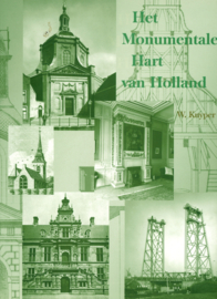 Het Monumentale Hart van Holland - Deel 1