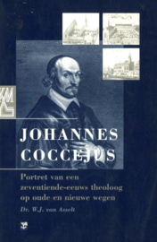 Johannes Coccejus - Portret van een zeventiende-eeuws theoloog op oude en nieuwe wegen