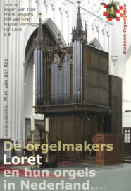 De orgelmakers - Loret en hun orgels in Nederland