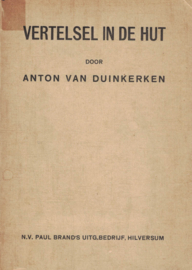 Vertelsel in de hut (Anton van Duinkerken)