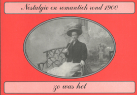 Nostalgie en romantiek rond 1900