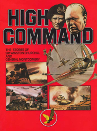 High Command - The Stories of Sir Winston Churchill and General Montgomery (stripboek)