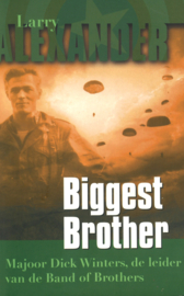 Biggest Brother - Majoor Dick Winters, de leider van de Band of Brothers