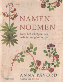 Namen noemen - Over het scheppen van orde in het plantenrijk