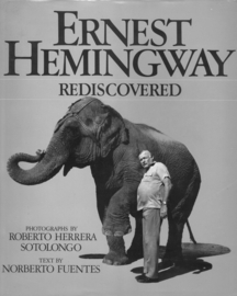 Ernest Hemingway Rediscovered