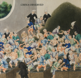 China Observed - +Historical Pictures by Chinese and Western artists 1750-1970