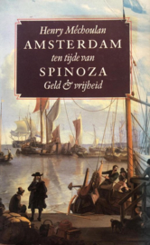 Amsterdam ten tijde van Spinoza - Geld & vrijheid