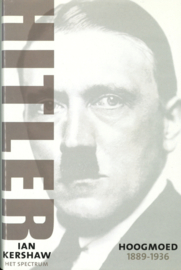 Hitler - 1889-1936: Hoogmoed