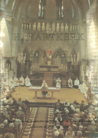 H. Hartkerk 60 jaar - Geschiedenis van de parochie van het H. Hart van Jezus - Hilversum gedurende de jaren 1928-1988