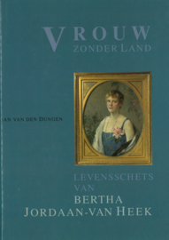 Vrouw zonder land - Levensschets van Bertha Jordaan-Van Heek