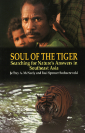 Soul of the Tiger - Searching for Nature's Answers in Southeast Asia