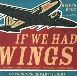If we had wings - A 3-dimensional book featuring documents and photographs of the history of flight