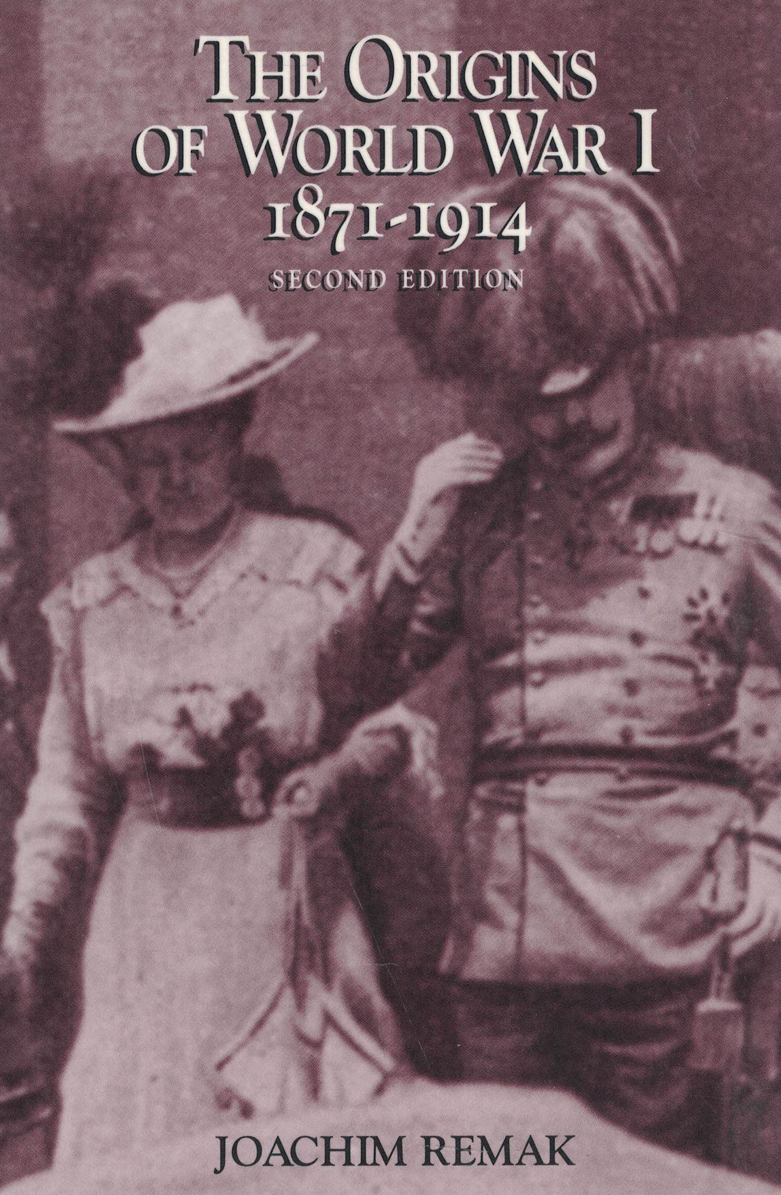 The Origins of World War I 1871-1914 - Second Edition
