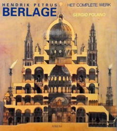 Hendrik Petrus Berlage - Het complete werk