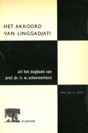 Het akkoord van Linggadjati - Uit het dagboek van prof. dr. ir. W. Schermerhorn