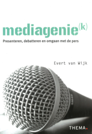 Mediagenie(k) - Presenteren, debatteren en omgaan met de pers