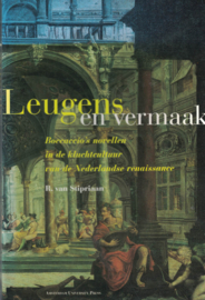 Leugens en vermaak - Boccaccio's novellen in de kluchtcultuur van de Nederlandse renaissance