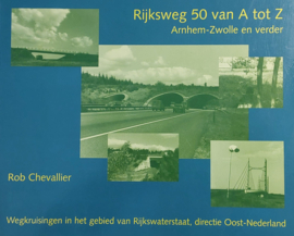 Rijksweg 50 van A tot Z - Arnhem-Zwolle en verder
