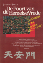 De Poort van de Hemelse Vrede - De Chinezen en hun Revolutie 1895-1980