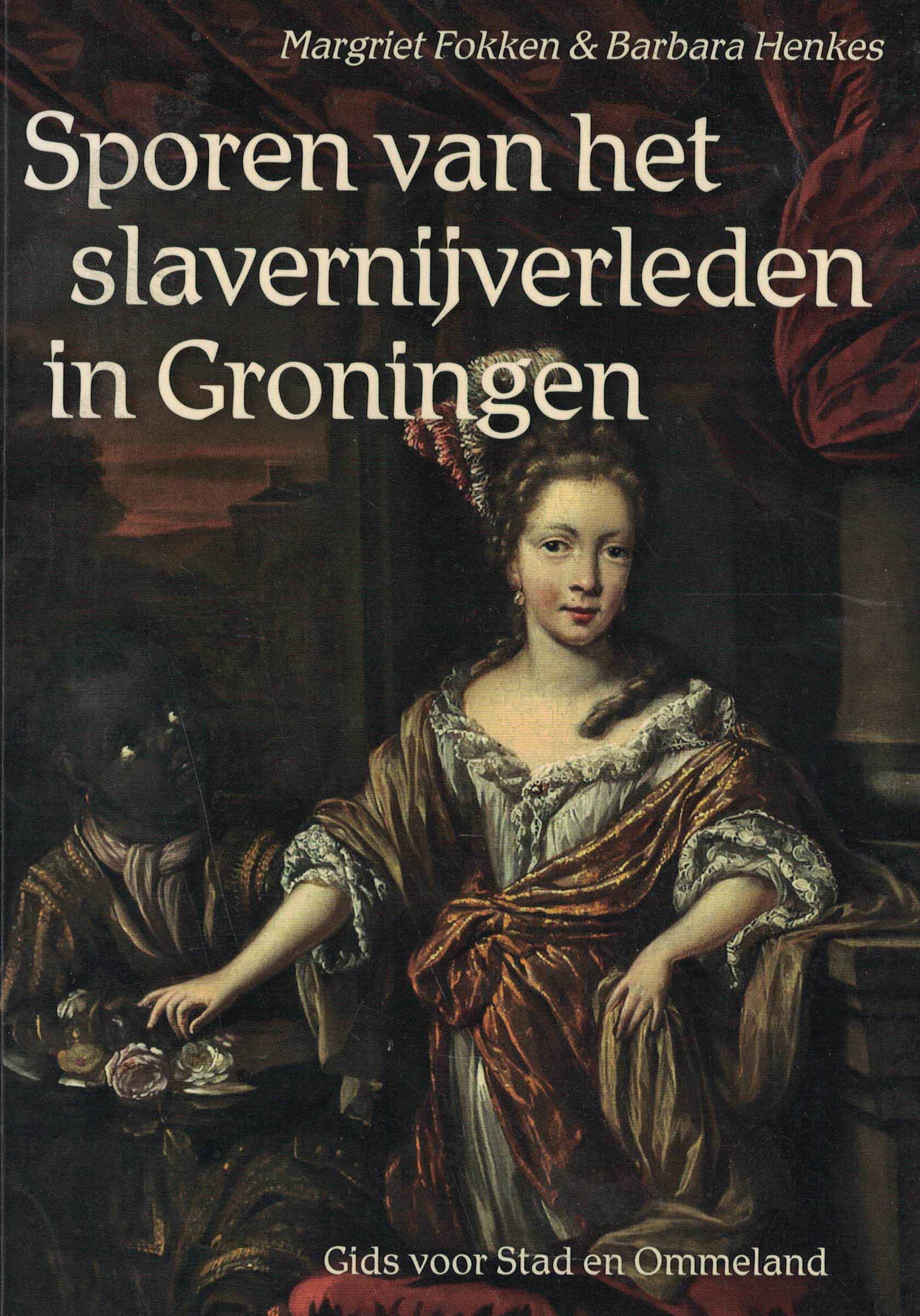 Sporen van het slavernijverleden in Groningen