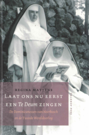 Laat ons nu eerst een Te Deum zingen - De Dominicatessen van Neerbosch en de Tweede Wereldoorlog