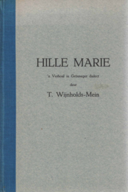 Hille Marie - 'n Verhoal in Grönneger dialect (deel 1 en 2)