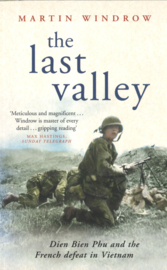 The last Valley - Dien Bien Phu and the French defeat in Vietnam