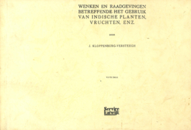 Wenken en raadgevingen betreffende het gebruik van Indische planten, vruchten, enz (KOPIE, ingebonden)