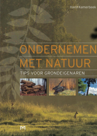 Ondernemen met natuur - Tips voor grondeigenaren