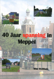 40 Jaar spanning in Meppel