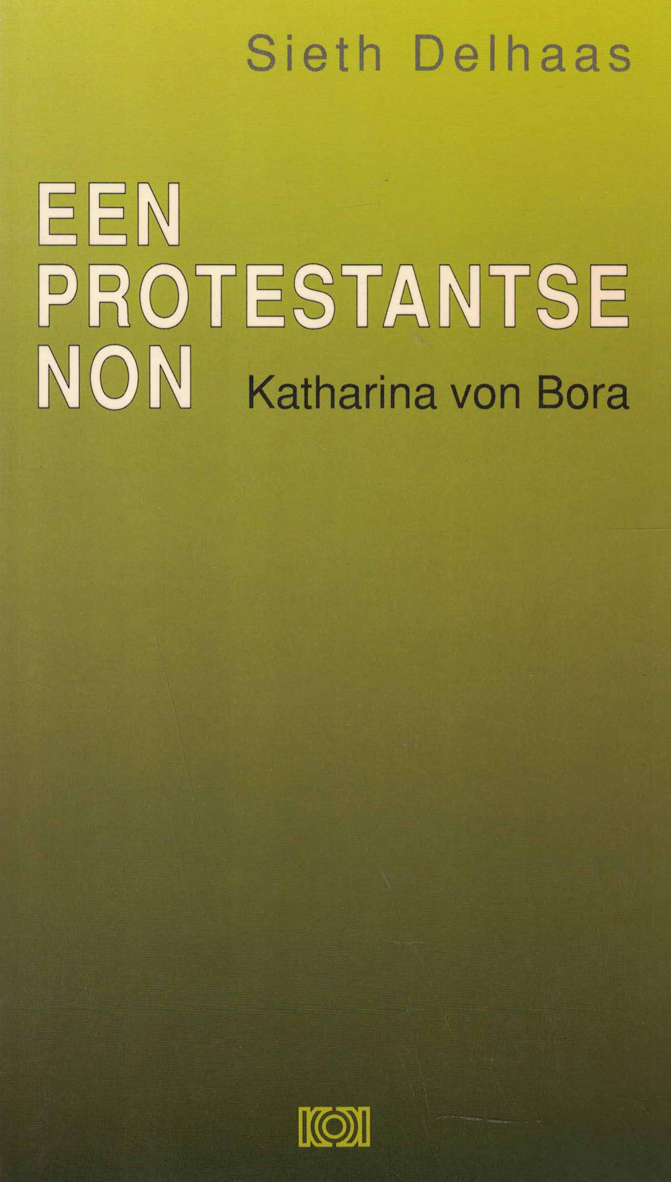 Een protestantse non - Katharina von Bora