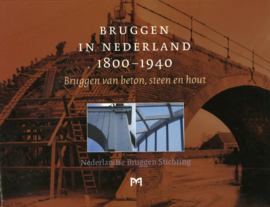 Bruggen in Nederland 1800-1940 - 3 delen compleet