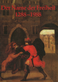 Der Name der Freiheit 1288-1988 - Aspekte Kölner Geschichte von Worringen bis heute