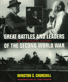 Great Battles and Leaders of The Second World War - An Illustrated History
