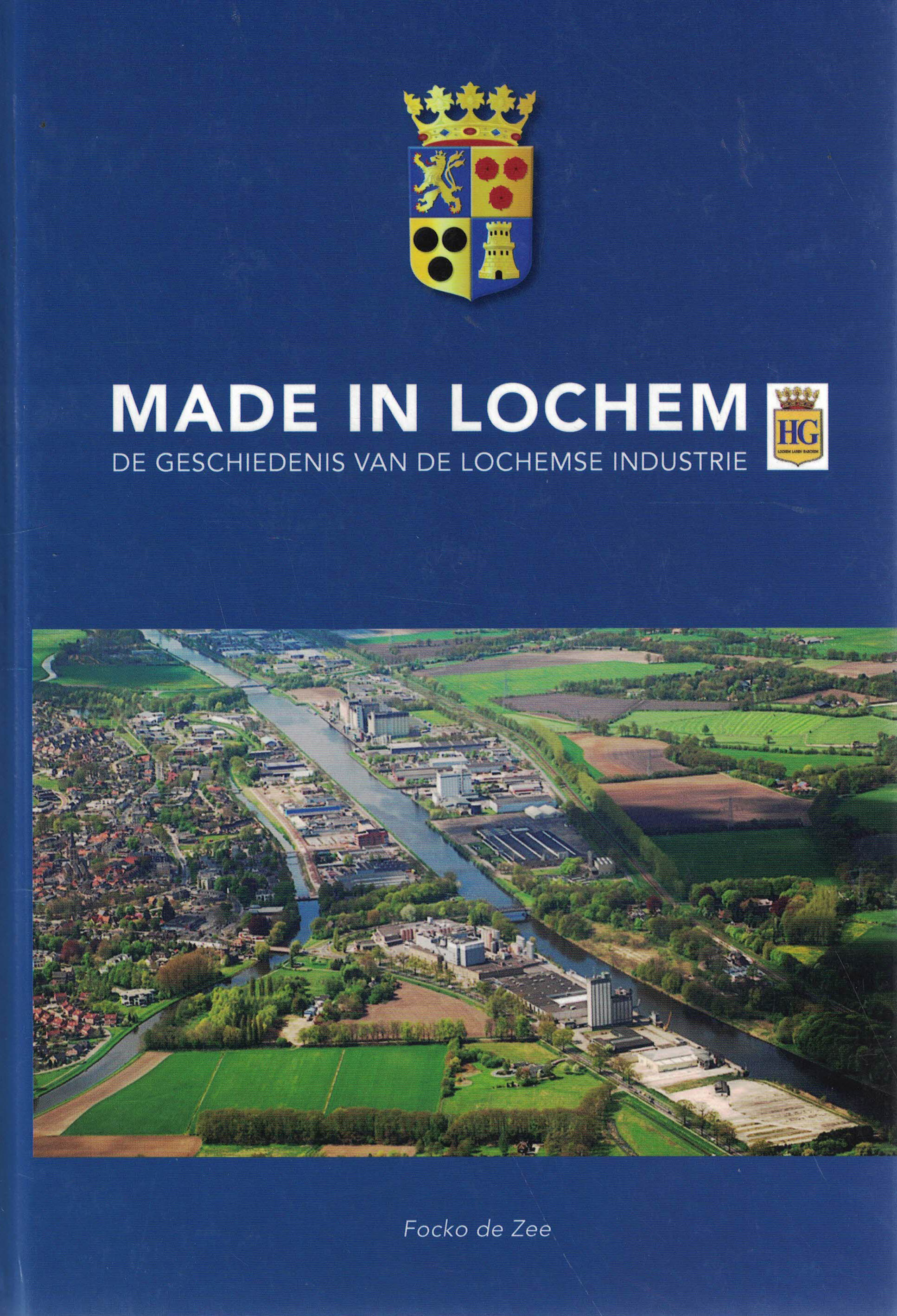Made in Lochem - De geschiedenis van de Lochemse industrie