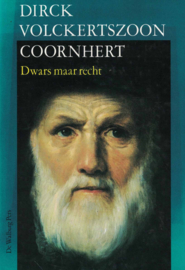 Dirck Volckertszoon - Dwars maar recht