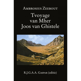 Tvoyage van Mher Joos van Ghistele - Editie R.J.G.A.A. Gaspar