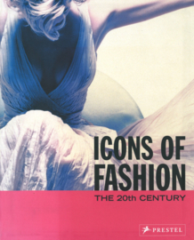 Icons of Fashion - The 20th Centrury