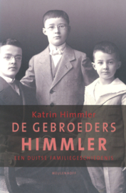 De gebroeders Himmler - Een Duitse familiegeschiedenis