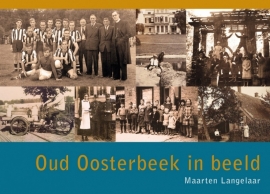 Oud Oosterbeek in beeld (z.g.a.n.)