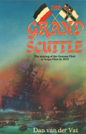 The Grand Scuttle - The sinking of the German Fleet at Scapa Flow in 1919